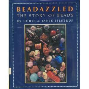  Beadazzled The Story of Beads (9780723262046) Chris 