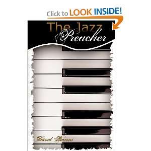  The Jazz Preacher (9780979207143) David Baroni Books