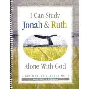  I Can Study Jonah & Ruth Alone With God   King James 