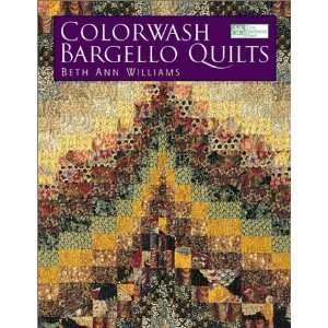    Colorwash Bargello Quilts [Paperback] Beth Ann Williams Books