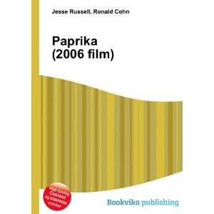  Paprika (2006 film) Ronald Cohn Jesse Russell Books