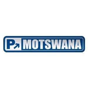   PARKING MOTSWANA  STREET SIGN BOTSWANA
