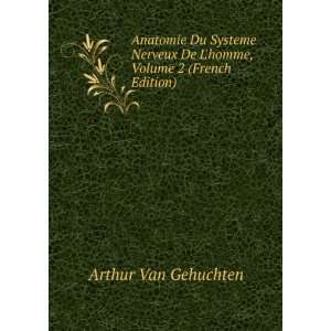  Anatomie Du Systeme Nerveux De Lhomme, Volume 2 (French 