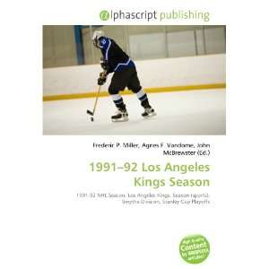  1991 92 Los Angeles Kings Season (9786134145749) Books