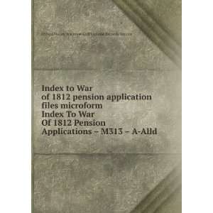   Applications   M313   A Alld United States. National Archives and