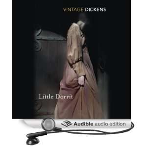 Little Dorrit [Unabridged] [Audible Audio Edition]