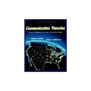  Communication Theories (text only)5th (Fifth) edition by W 