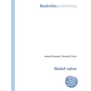  Relief valve Ronald Cohn Jesse Russell Books