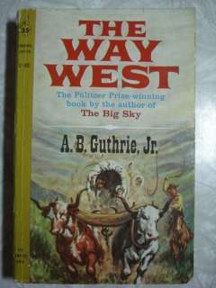 1960 SC THE WAY WEST A B Guthrie Jr. Oregon Trail C 30  