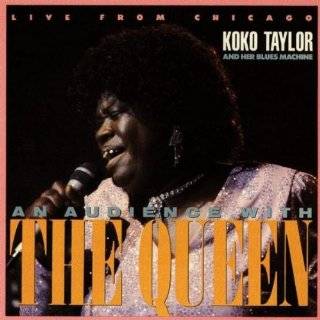 Live From Chicago  An Audience With The Queen by Koko Taylor