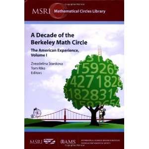  A Decade of the Berkeley Math Circle The American 