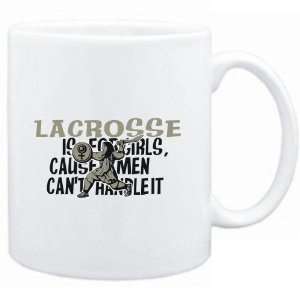 Mug White  Lacrosse is for girls, cause men cant handle it  Hobbies 