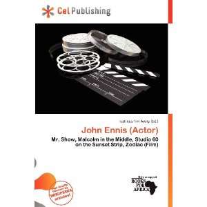    John Ennis (Actor) (9786136893624) Iustinus Tim Avery Books