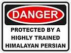 1x DANGER PROTECTED BY HIMALAYAN PERSIAN WARNING FUNNY STICKER CAT PET 