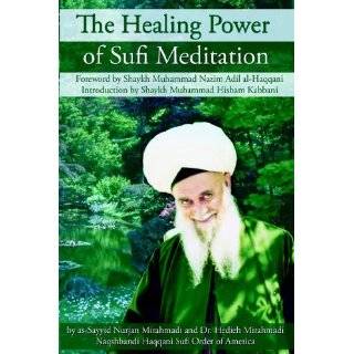 The Healing Power of Sufi Meditation by as Sayyid, Nurjan Mirahmadi 