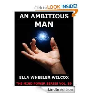 An Ambitious Man (Extended Annotated Edition) Ella Wheeler Wilcox 