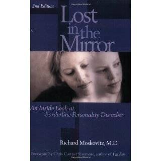 Lost in the Mirror An Inside Look at Borderline Personality Disorder 