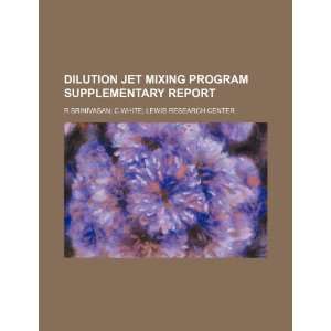  Dilution Jet Mixing Program supplementary report 