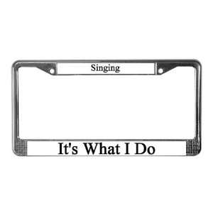  Singer Music License Plate Frame by  Everything 