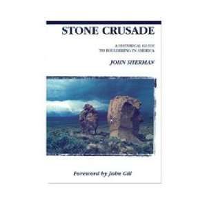    The Mountaineers Stone Crusade  Historical Guide