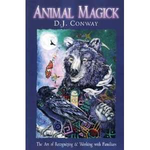 Animal Magick by D J Conway 