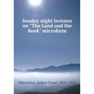 Sunday night lectures on The Land and the Book microform