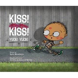 Kiss Kiss Yuck Yuck by Kyle Mewburn, Ali Teo and John OReilly 