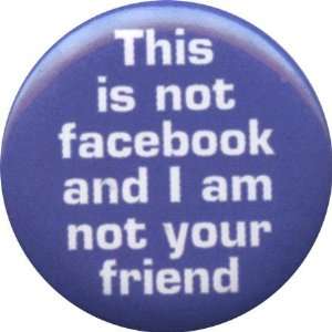  Not Your Friend Button