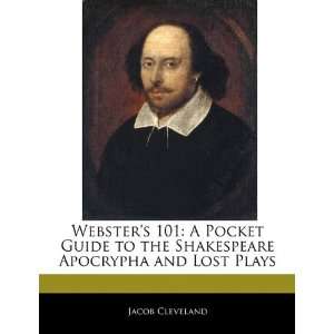  Shakespeare Apocrypha and Lost Plays (9781171061236) K. Tamura Books