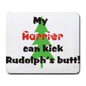  My Harrier Can Kick Rudolphs Butt Mousepad Office 
