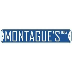   MONTAGUE HOLE  STREET SIGN
