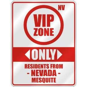 VIP ZONE  ONLY RESIDENTS FROM MESQUITE  PARKING SIGN USA CITY NEVADA