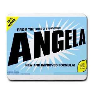    FROM THE LOINS OF MY MOTHER COMES ANGELA Mousepad