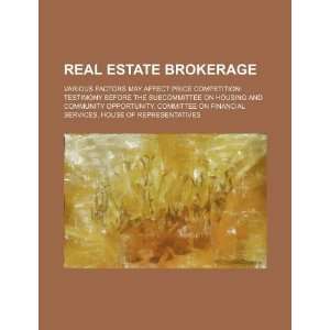  Real estate brokerage various factors may affect price competition 