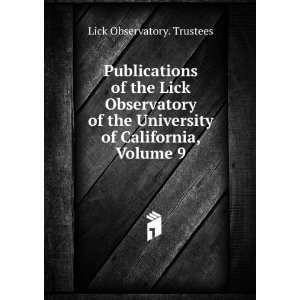 Publications of the Lick Observatory of the University of California 