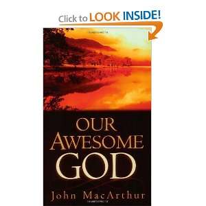  Our Awesome God [Paperback] John MacArthur Books