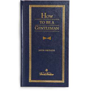 Brooks Brothers How to be a Gentleman by John Bridges Hardcover Book 
