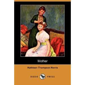  Mother (Dodo Press) [Paperback] Kathleen Thompson Norris 