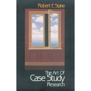    The Art of Case Study Research [Paperback] Robert E. Stake Books