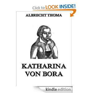 Katharina von Bora (Kommentierte Gold Collection) (German Edition 