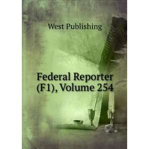 Federal Reporter (F1), Volume 254 West Publishing  Books