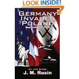 Germany Invaded Poland September 1, 1939 My Life Story by Jean Rusin 