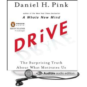  Drive The Surprising Truth About What Motivates Us 