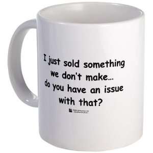  I just sold something Mba Mug by  Kitchen 