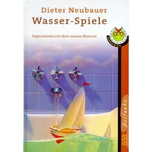   mit dem nassen Element  Dieter Neubauer Bücher