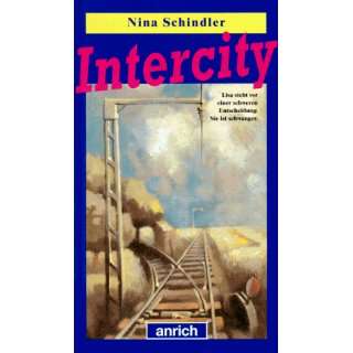 Intercity. ( Ab 14 J.)  Nina Schindler Bücher