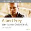 Anker in der Zeit Albert Frey  Musik