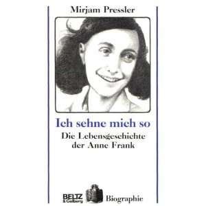   Lebensgeschichte der Anne Frank  Pressler Mirjam Bücher