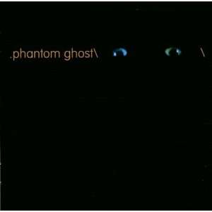 Phantom Ghost Phantom, Ghost  Musik