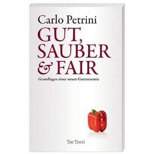   neuen Gastronomie  Carlo Petrini, Lara Bandilla Bücher